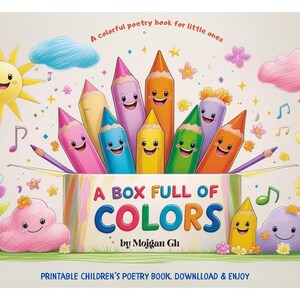 Une boîte pleine de couleurs, un livre pour enfants à imprimer, des poèmes rimés avec apprentissage des couleurs, une histoire imaginative amusante pour les enfants, préscolaire et apprentissage précoce