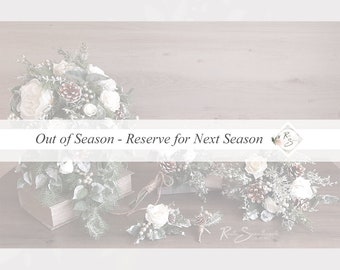 Out of Season, Reservation for Next Season | Winter Pine Wedding Flowers | Bridal Cascade Bouquet Farmhouse Christmas Floral Bridesmaid