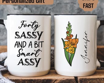 Funny 40th Birthday Mug, 40th Birthday Mug for Women, 40th Birthday Gifts, Forty Birthday Gifts,  40th Birthday Coffee Mug, Funny 40th Mug