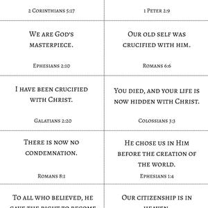 May include: A grid of ten white rectangular cards featuring black serif text with Bible verses. The verses include 2 Corinthians 5:17, 1 Peter 2:9, Ephesians 2:10, Romans 6:6, Galatians 2:20, Colossians 3:3, Romans 8:1, Ephesians 1:4, John 1:12, and Philippians 3:20.