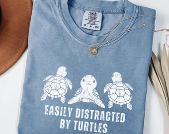 Comfort Colors® Easily Distracted By Turtles Shirt, Turtle Lover Shirt, Funny Turtle Shirt, Gift For Turtle Fan Shirt, Turtle Obsessed Shirt