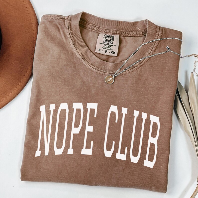 Funny Graphic Tee, Nope Club T-Shirt, Trendy Casual Shirt, Sarcastic Slogan Top, Unisex Humorous Apparel, Cool Everyday Shirt