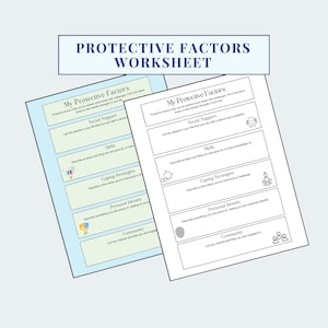 May include: Two worksheets titled "Protective Factors Worksheet" with sections for social support, skills, coping strategies, personal identity, and community. One worksheet is light blue, the other is white.