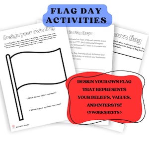 Pode incluir: Uma pilha de folhas de trabalho brancas com o título "Flag Day Activities". Uma folha de trabalho apresenta um desenho de bandeira em branco, outra explica o Dia da Bandeira. Uma bolha vermelha diz "Design Your Own Flag".