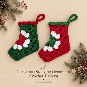 May include: Two crochet Christmas stocking ornaments featuring a granny square design in red, green, and white yarn. Each stocking has a hanging loop. The text reads: Christmas Stocking Ornament Crochet Pattern by Mama And Stitches.