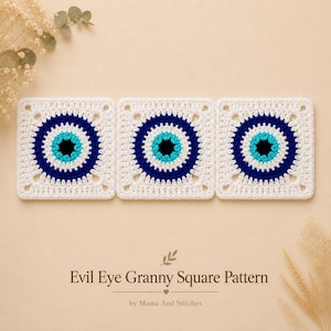 May include: Three square crochet motifs featuring an evil eye design with a black center, a bright blue ring, a dark blue ring, and a white border. The text below reads Evil Eye Granny Square Pattern by Mama And Stitches.