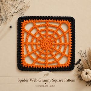 May include: A square crochet motif featuring an orange spider web design framed by a solid black border. The text below reads Spider Web Granny Square Pattern by Mama And Stitches, accompanied by a small spider web and spider graphic.