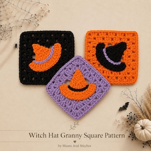 May include: Three square crochet motifs featuring witch hat designs. One black square with an orange hat, one orange square with a black hat, and one purple square with an orange hat. Each hat has a contrasting band. Text reads: Witch Hat Granny Square Pattern by Mama And Stitches.