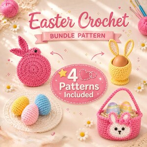 Pode incluir: Um conjunto de padrões de crochê de Páscoa com quatro designs: um coelho rosa circular, um suporte de ovo amarelo com um ovo, um tapete branco com três ovos coloridos e uma cesta rosa com rosto de coelho. O texto diz Easter Crochet BUNDLE PATTERN.