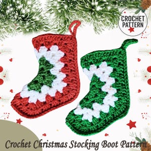 May include: Two crocheted Christmas stockings. One is red with white and green accents, the other is green with white accents. Both have a loop for hanging. The text "Crochet Christmas Stocking Boot Pattern" is at the bottom.
