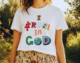 Christian Streetwear Shirt, I Trust In God Tee, Religious Graphic T-shirt, Faith Based Gift, Scrapbook Style Tee, Unisex, Comfort Colors