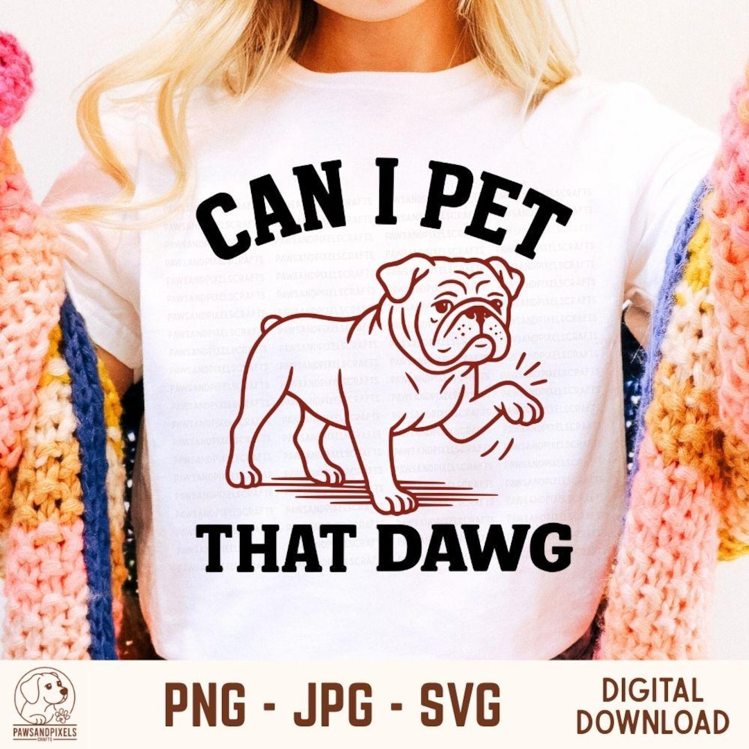 Can I Pet That Dawg SVG PNG JPG | Bulldog Meme Quote | Bulldog Line Art ...