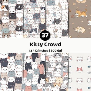 May include: Digital paper set titled Kitty Crowd featuring 37 patterns of cartoon cats in various colors and poses. The text reads 37 Kitty Crowd 12 * 12 inches | 300 dpi. The designs include dense cat faces, sleeping kittens, and yarn balls.