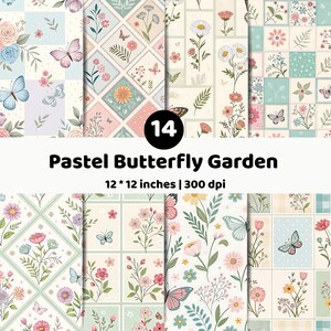 May include: A digital paper set titled 14 Pastel Butterfly Garden, 12 * 12 inches | 300 dpi, featuring various patterns of butterflies, wildflowers, and floral arrangements in soft pastel colors like pink, blue, green, and cream.