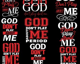 16 God Don’t Play About Me SVG Bundle,Christian Faith Quote Design,Bold Religious Typography PNG,Gospel Statement Graphic for Shirts,Sticker