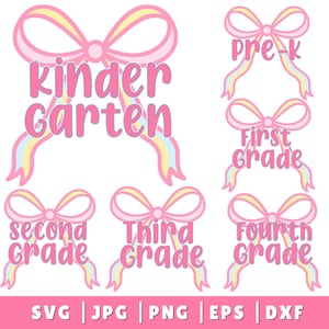 May include: Pink and white graphic design featuring bows and text for various grade levels, including "Kindergarten," "Pre-K," "First Grade," "Second Grade," "Third Grade," and "Fourth Grade." The image also includes file type options: SVG, JPG, PNG, EPS, and DXF.