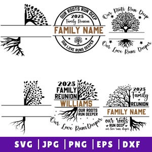 May include: Black and white family reunion designs with tree and root graphics. The designs include text that reads "Our Roots Run Deep", "Family Reunion 2025", and "Family Name". File formats include SVG, JPG, PNG, EPS, and DXF.