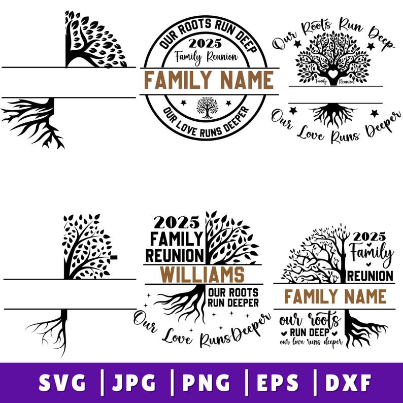May include: Black and white family reunion designs with tree and root graphics. The designs include text that reads "Our Roots Run Deep", "Family Reunion 2025", and "Family Name". File formats include SVG, JPG, PNG, EPS, and DXF.