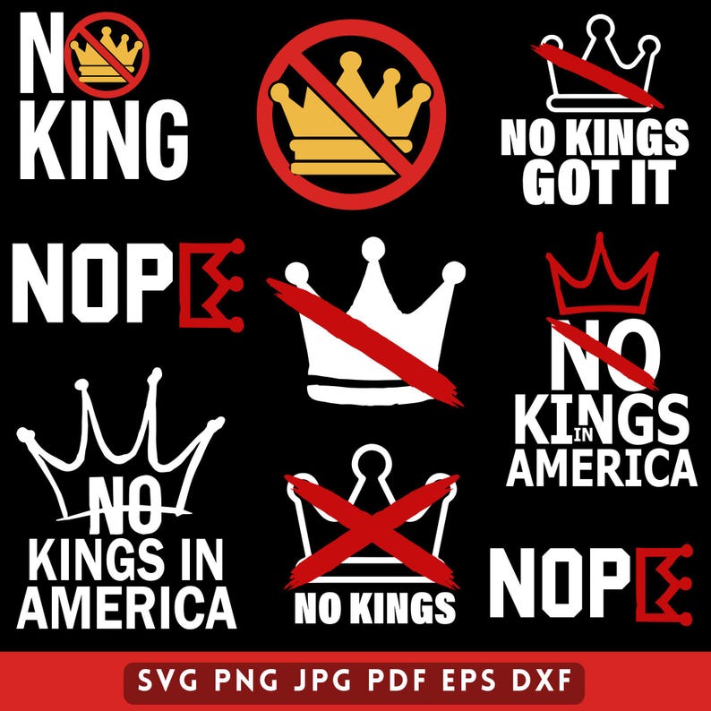 K&ouml;nnte beinhalten: Ein schwarzes Grafikdesign mit wei&szlig;em Text und goldenen und roten Kronenillustrationen. Der Text enth&auml;lt "NO KING", "NO KINGS GOT IT", "NO KINGS IN AMERICA" und "NOPE". Das Design ist in den Formaten SVG, PNG, JPG, PDF und EPS verf&uuml;gbar.
