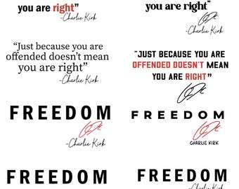 just Because You Are Offended, Doesn't Mean You Are Right Png, Charlie Kirk Quote,Freedom png,Human Rights png,Free Speech png,Political png