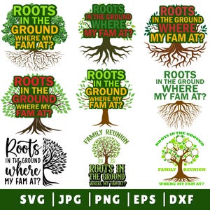Roots in the ground Where my fam at, Family reunion 2025 svg png, Roots Run Deep png, Family Tree Svg, Black Family png,Family Reunion Shirt