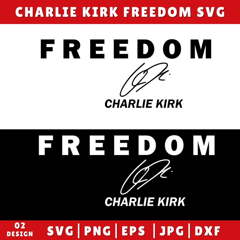 Charlie Kirk Freedom PNG, Charlie Kirk SVG y PNG, descarga instantánea ...