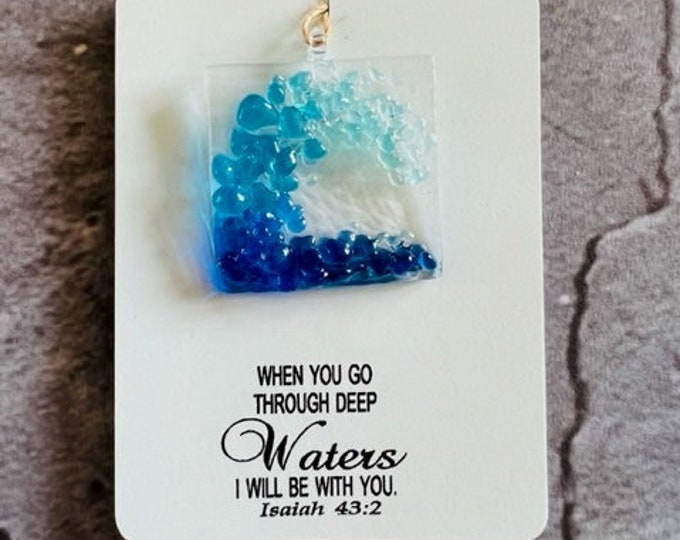 When you go Through Deep Waters I will be With You Wave Suncatcher, Little Gift of Kindness, Blue Wave Sun Catcher, Fused Glass Sun Catcher