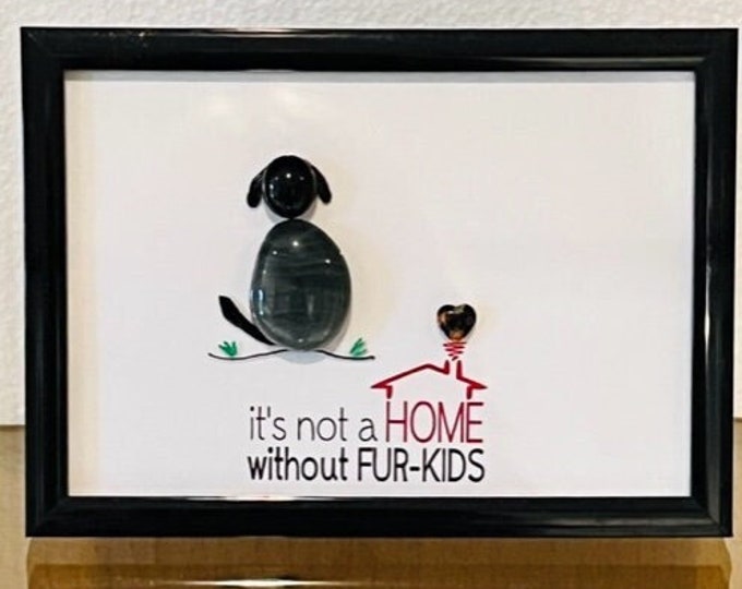 Framed fused glass Pet Love, It's not a Home without Fur Kids, Love of Fur Kids, Joyful Inspirations