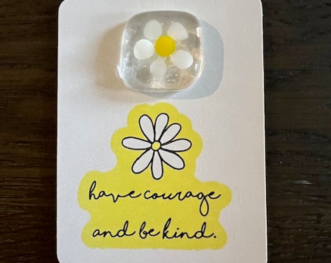 Have Courage and Be Kind Mini Flower Pocket Charm, Little Gift of Kindness, Fused Glass Flower Charm, Thinking of you Gift