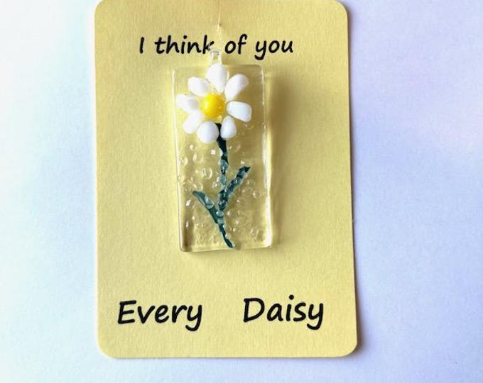 I think about you every Daisy Suncatcher, Little Gift of Kindness, Flower Sun Catcher, Fused Glass Sun Catcher, Detachable Daisy
