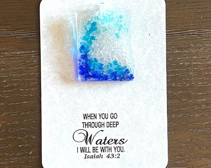 When you go Through Deep Waters I will be With You Wave Suncatcher, Little Gift of Kindness, Blue Wave Sun Catcher, Fused Glass Sun Catcher