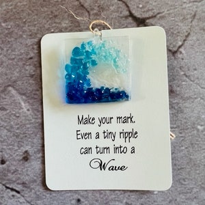 A Tiny Ripple Turns into a Wave Suncatcher, Little Gift of Kindness, Blue Wave Sun Catcher, Fused Glass Sun Catcher