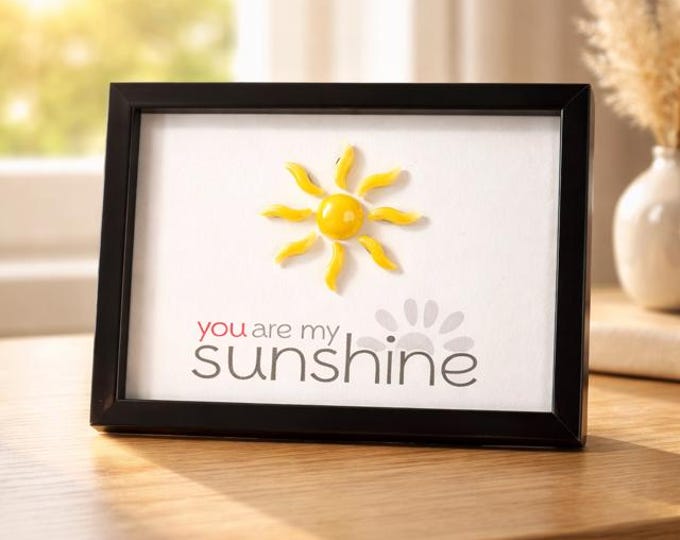 Framed Fused Glass Art: You Are My Sunshine Gift