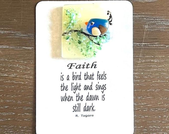 Fused Glass Mini Magnet, Little Bird, Little Gift of Kindness,  Gift for Friend, Just Because Gift, Faith, R. Tagore quote
