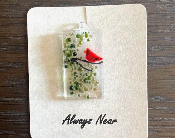 Always Near Cardinal Fused Glass Bird Suncatcher, Little Gift of Kindness, Sun Catcher, Fused Glass Sun Catcher, Detachable Suncatcher