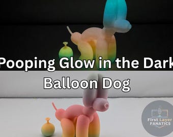Glow in the Dark Pooping Balloon Dog | 5 COLOR Options | Luminous Pop Art Figurine, 3D Printed Animal, Funny Rainbow Decor Gift | Nursey