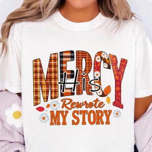 His Mercy Rewrote My Story Png, Fall Christian Png, Autumn png, Thankful png, Faith Png, Jesus png, Bible Verse Png, Floral Jesus Png