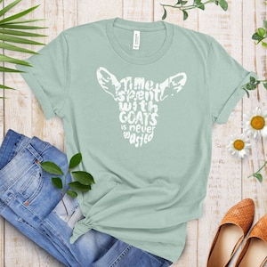 Nigerian Dwarf, Alpine, Time Spent Never Wasted, Goat Lovers Shirt, Farmers, Livestock, Animal Lovers, Show Goats, Gifts for Her