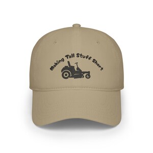 Making Tall Stuff Short Dad Hat - Funny Lawn Care Cap, Zero Turn Mower Hat, Lawn Life Embroidered Gift