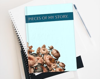 Pieces of My Story Floral Journal - for Writing & Reflection