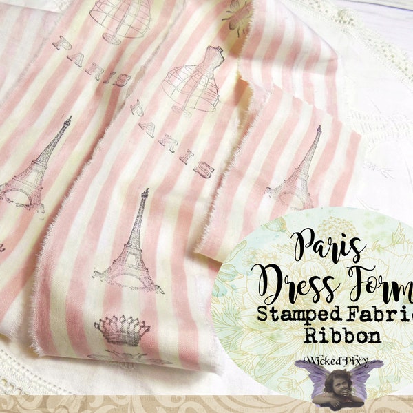 French Paris Dress Form Hand Stamped Fabric Ribbon Strips - Pink Stripe Vintage Style Distressed - Lingerie Gift Wrap Party Decor - Journal