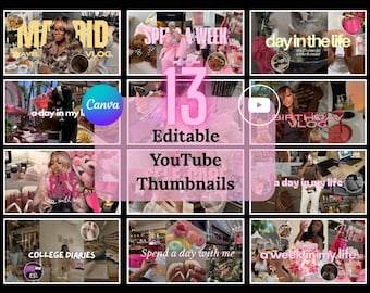 May include: A collection of 13 editable YouTube thumbnail templates featuring various lifestyle imagery, pink text overlays, and the Canva logo. The designs include phrases like "Spend a week," "Day in the life," "Birthday vlog," and "College diaries."
