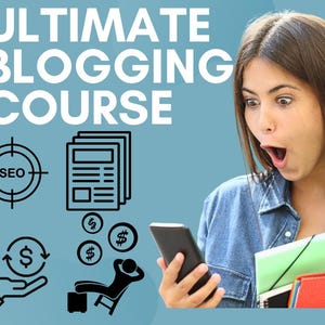 Op de afbeelding: Een afbeelding die een blogcursus promoot, met de tekst "ULTIMATE BLOGGING COURSE". De afbeelding bevat pictogrammen met betrekking tot SEO, documenten en geld. Een vrouw kijkt met een verbaasde uitdrukking naar een smartphone en houdt mappen vast.