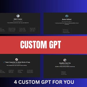 Könnte beinhalten: Eine digitale Grafik mit vier dunkelgrauen Kästen vor blauem Hintergrund. Jeder Kasten hat einen Titel, wie "Q&A Creator" und "Better Bullets!". Der Text "CUSTOM GPT" befindet sich in einem roten Banner. Der Text "4 CUSTOM GPT FOR YOU" steht unten.
