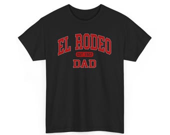 Classic Fit El Rodeo Dad T-shirt, Beverly Hills, California, School Tee Shirt, Heavy Cotton Tee, Dad Gift, Father&#39;s Day