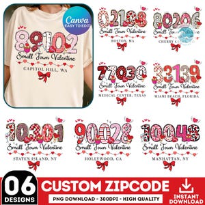 May include: Cream-colored t-shirt with a large, decorative "89102" design, hearts, and the text "Small Town Valentine" and "CAPITOL HILL, WA." Additional designs include zip codes and locations like Boston, MA, and Miami Beach, FL. The image also includes the text "06 DESIGNS" and "CUSTOM ZIPCODE."