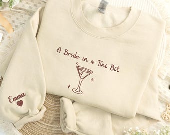 A Bride In A Tini Bit Bride Sweatshirt - Embroidered Espresso Martini Couples Crewneck - Future Bride 2026 Tee - Engagement Gift For Couples