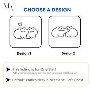 May include: The image presents two design options for a shirt. Design 1 features two cartoon frogs with a heart, while Design 2 shows two frogs touching noses. The text "CHOOSE A DESIGN" is at the top.