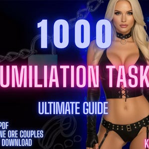 May include: Image features the text "1000 HUMILIATION TASKS ULTIMATE GUIDE" in neon colors against a dark background. A woman in black lingerie and a choker is also in the image. The words "DIGITAL PDF FOR ALONE ORE COUPLES INSTANT DOWNLOAD" are also visible.
