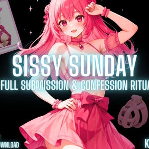 Op de afbeelding: Digitale kunst met een rozeharige anime-personage in een roze jurk, met de tekst "SISSY SUNDAY: A FULL SUBMISSION & CONFESSION RITUAL". Een PDF-pictogram en een 18+ rating zijn ook zichtbaar. Een roze kuisheidsharnas is ook zichtbaar.